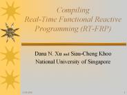 Compiling Real-Time Functional Reactive Programming (RT-FRP)