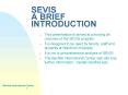 SEVIS A BRIEF INTRODUCTION PowerPoint PPT Presentation