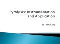 Pyrolysis: Instrumentation and Application PowerPoint PPT Presentation
