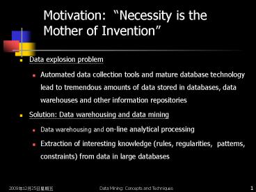 Motivation: Necessity is the Mother of Invention
