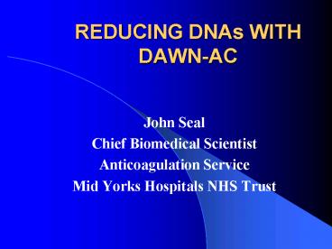 REDUCING DNAs WITH DAWNAC