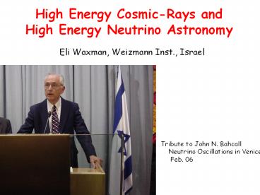 High Energy CosmicRays and High Energy Neutrino Astronomy