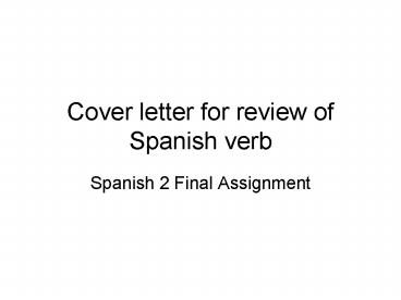 Cover letter for review of Spanish verb
