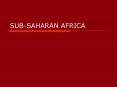 SUBSAHARAN AFRICA PowerPoint PPT Presentation