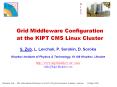 Grid Middleware Configuration at the KIPT CMS Linux Cluster PowerPoint PPT Presentation