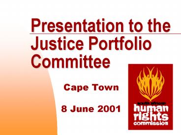 Presentation to the Justice Portfolio Committee