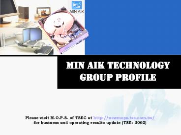 Min Aik technology group profile