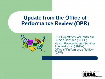 Update from the Office of Performance Review OPR