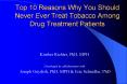 Top 10 Reasons Why You Should Never Ever Treat Tobacco Among Drug Treatment Patients PowerPoint PPT Presentation