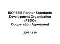ISOIEEE Partner Standards Development Organization PSDO Cooperation Agreement PowerPoint PPT Presentation