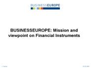 BUSINESSEUROPE: Mission and viewpoint on Financial Instruments