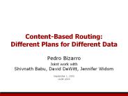 Content-Based Routing: Different Plans for Different Data