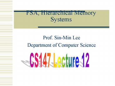 FSA, Hierarchical Memory Systems