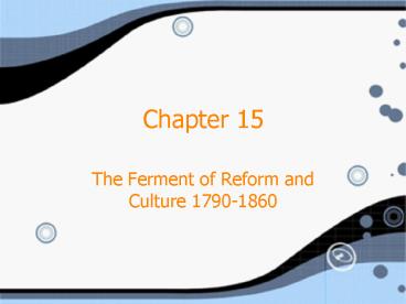 The Ferment of Reform and Culture 17901860