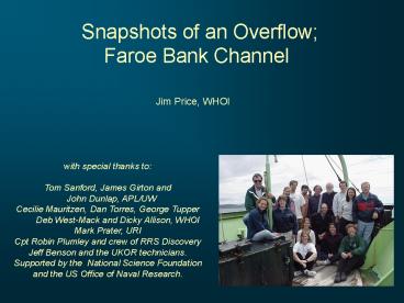 Snapshots of an Overflow Faroe Bank Channel
