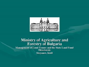 inistry of Agriculture and Forestry of Bulgaria