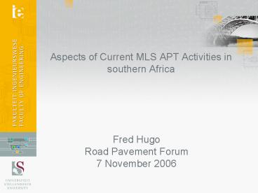 Aspects of Current MLS APT Activities in southern Africa