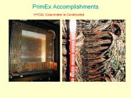 PrimEx Accomplishments