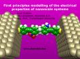First principles modelling of the electrical properties of nanoscale systems PowerPoint PPT Presentation