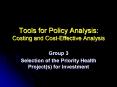 Tools for Policy Analysis: Costing and Cost-Effective Analysis PowerPoint PPT Presentation