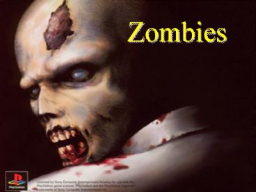 Zombies
