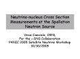 Neutrinonucleus Cross Section Measurements at the Spallation Neutron Source PowerPoint PPT Presentation