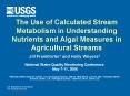 The Use of Calculated Stream Metabolism in Understanding Nutrients and Algal Measures in Agricultural Streams PowerPoint PPT Presentation