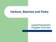 Harbors, Beaches and Parks PowerPoint PPT Presentation