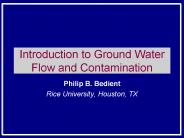 Introduction%20to%20Ground%20Water%20Flow%20and%20Contamination
