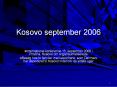 Kosovo september 2006 PowerPoint PPT Presentation