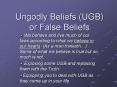 Ungodly%20Beliefs%20(UGB)%20or%20False%20Beliefs PowerPoint PPT Presentation