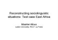 Reconstructing sociolinguistic situations: Test case East Africa PowerPoint PPT Presentation