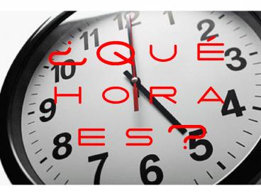 Qu hora es