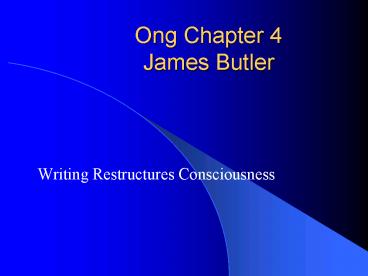 Ong Chapter 4 James Butler