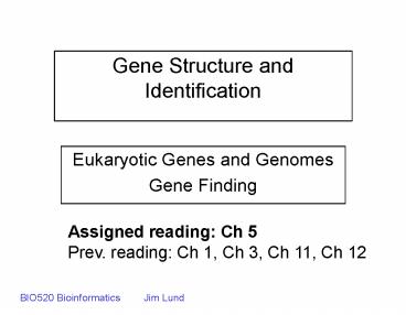 Gene Structure and Identification