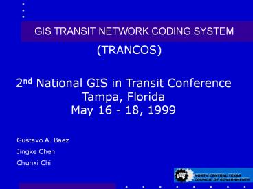 GIS TRANSIT NETWORK CODING SYSTEM