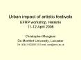 Urban impact of artistic festivals EFRP workshop, Helsinki 1112 April 2008 PowerPoint PPT Presentation