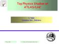 Top Physics Studies at ATLAS/LHC PowerPoint PPT Presentation