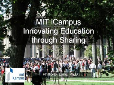 MIT iCampus Innovating Education through Sharing