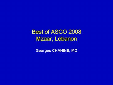 Georges CHAHINE, MD