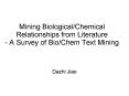 Mining BiologicalChemical Relationships from Literature A Survey of BioChem Text Mining PowerPoint PPT Presentation