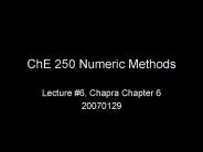 ChE 250 Numeric Methods
