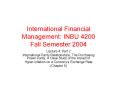 International Financial Management: INBU 4200 Fall Semester 2004 PowerPoint PPT Presentation