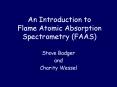 An Introduction to Flame Atomic Absorption Spectrometry FAAS PowerPoint PPT Presentation