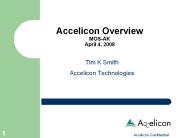 Accelicon%20Overview%20MOS-AK%20April%204,%202008