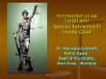 PSYCHIATRIST AS AN EXPERT WITH Special Reference to Family Court Dr' Ravindra Kamath Prof PowerPoint PPT Presentation