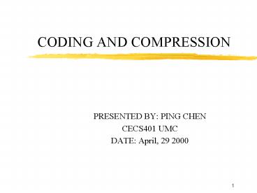 CODING AND COMPRESSION