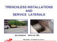 TRENCHLESS INSTALLATIONS AND SERVICE LATERALS PowerPoint PPT Presentation