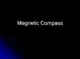Magnetic%20Compass PowerPoint PPT Presentation