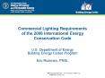 Commercial Lighting Requirements of the 2006 International Energy Conservation Code PowerPoint PPT Presentation